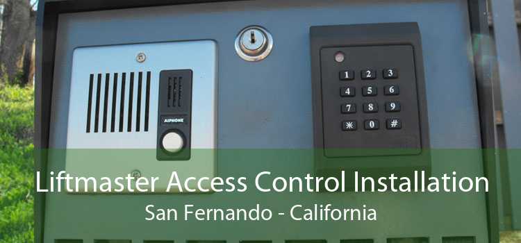 Liftmaster Access Control Installation San Fernando - California