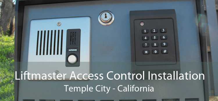 Liftmaster Access Control Installation Temple City - California