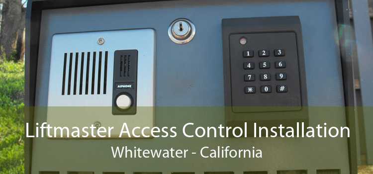 Liftmaster Access Control Installation Whitewater - California