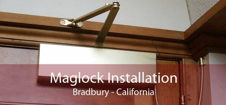 Maglock Installation Bradbury - California