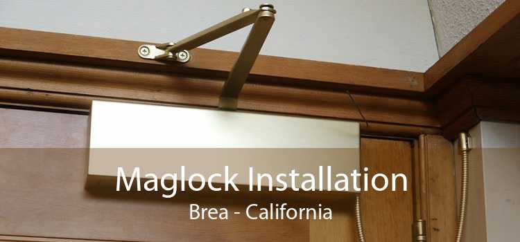 Maglock Installation Brea - California