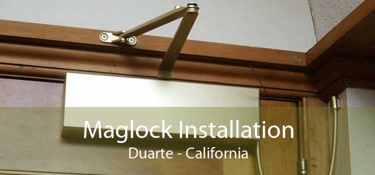 Maglock Installation Duarte - California