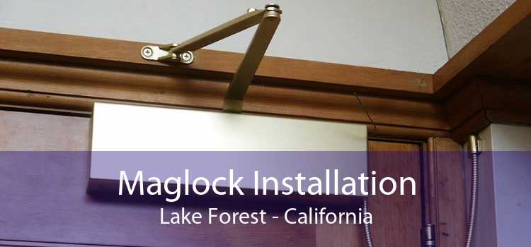 Maglock Installation Lake Forest - California